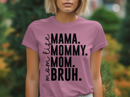 Holiday-Mother's Day-Funny Mom Life Mommy Mom Bruh