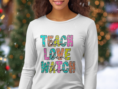 Professional-Teacher-Teach Them Love Them Watch Them