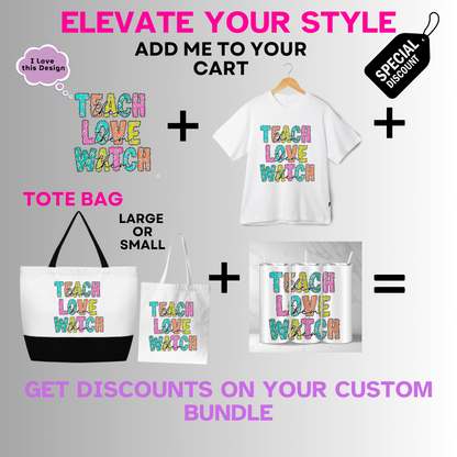 Professional-Teacher-Teach Them Love Them Watch Them