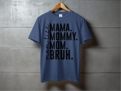 Holiday-Mother's Day-Funny Mom Life Mommy Mom Bruh