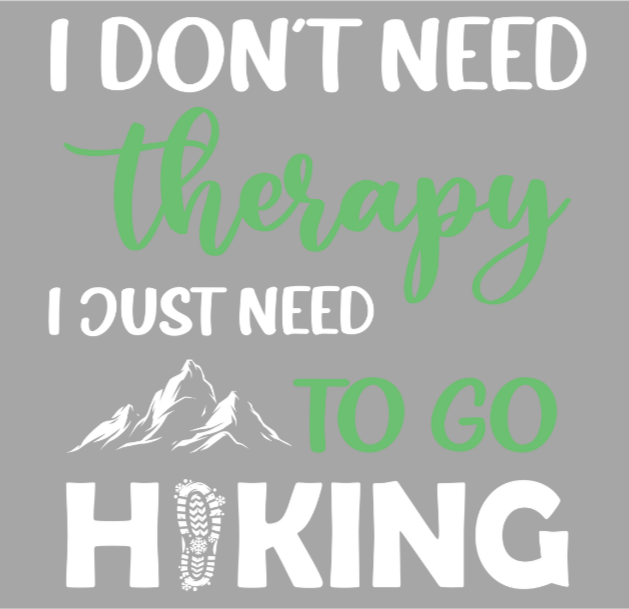 Hiking - I Don't Need Therapy